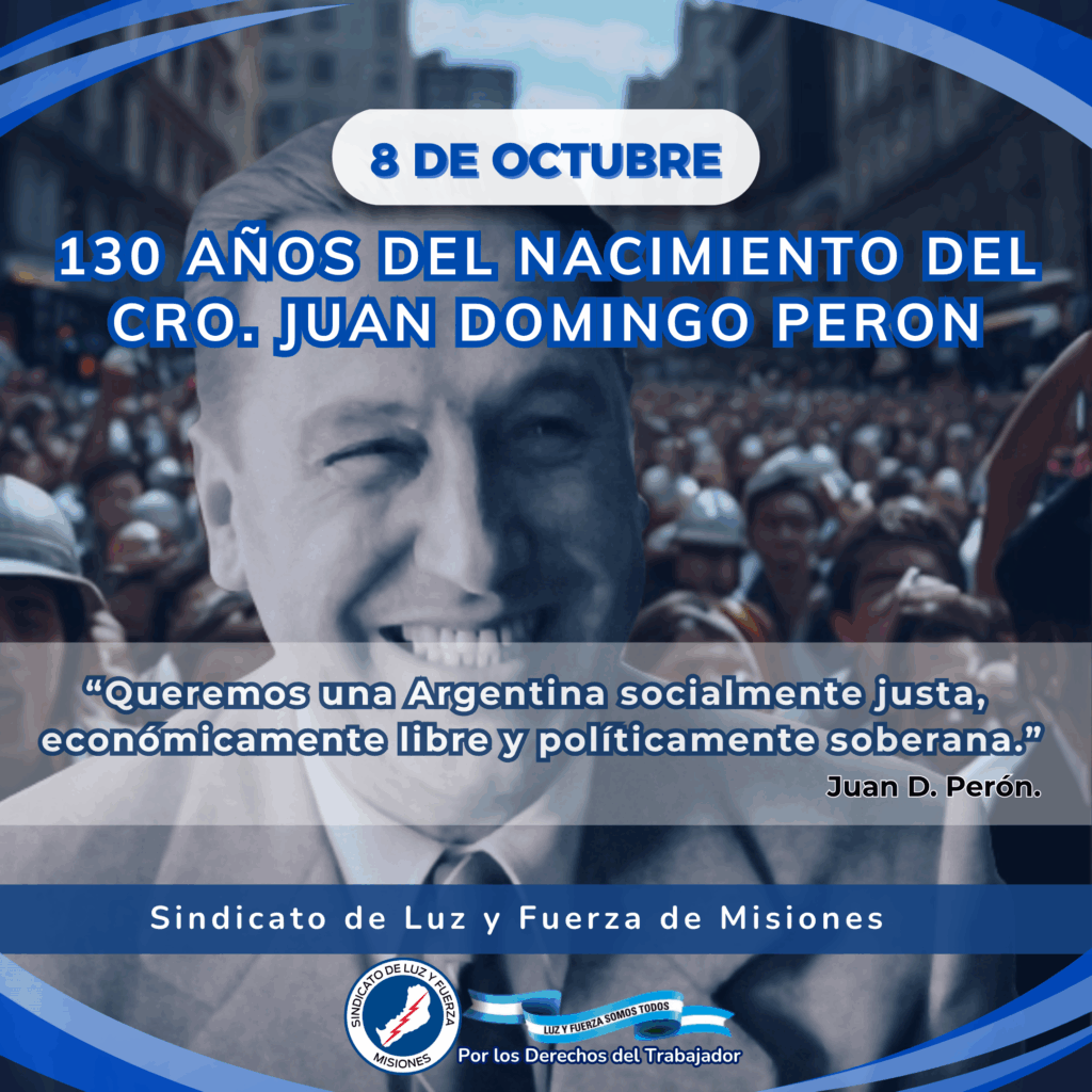 ANIVERSARIO DEL NACIMIENTO DEL CRO. JUAN DOMINGO PERON